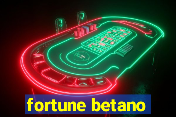 fortune betano